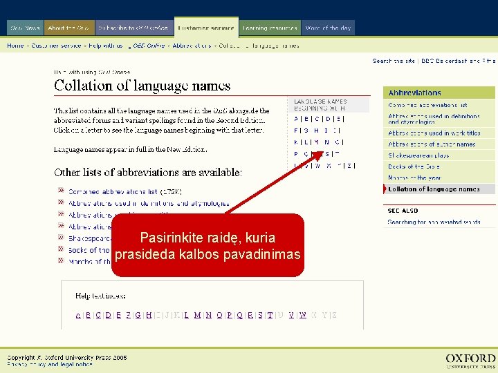 Pasirinkite raidę, kuria prasideda kalbos pavadinimas 