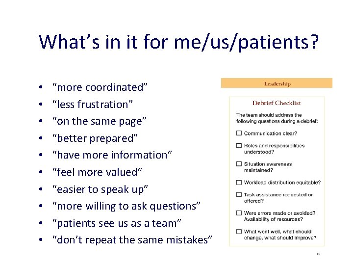 What’s in it for me/us/patients? • • • “more coordinated” “less frustration” “on the