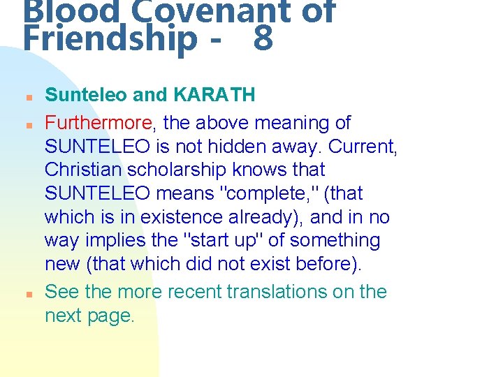 Blood Covenant of Friendship - 8 n n n Sunteleo and KARATH Furthermore, the