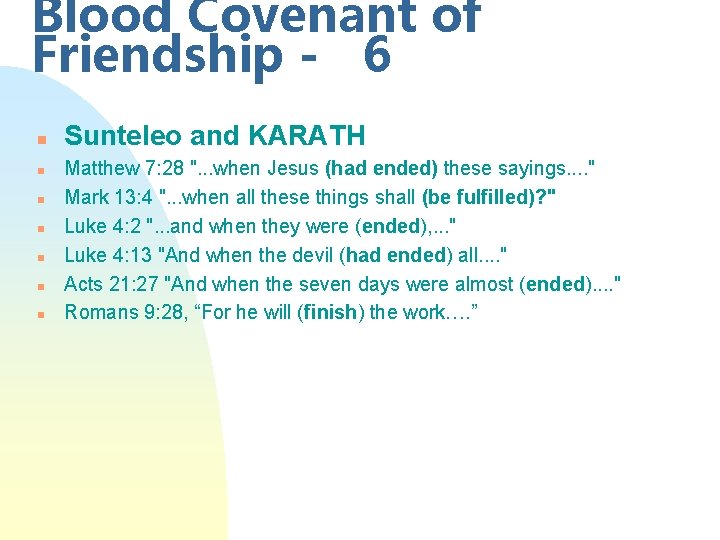 Blood Covenant of Friendship - 6 n n n n Sunteleo and KARATH Matthew