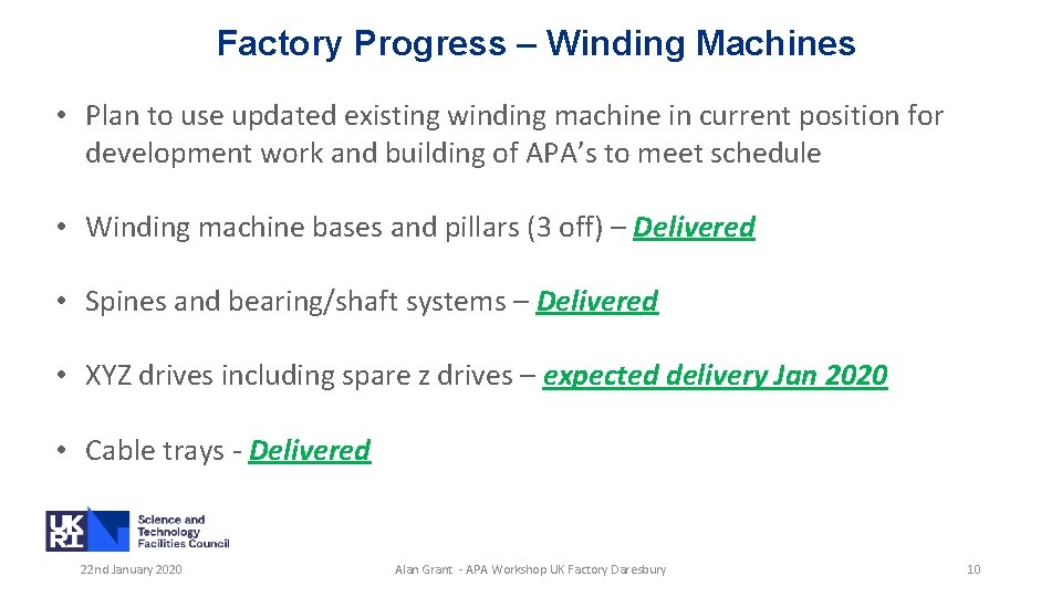 Factory Progress – Winding Machines • Plan to use updated existing winding machine in