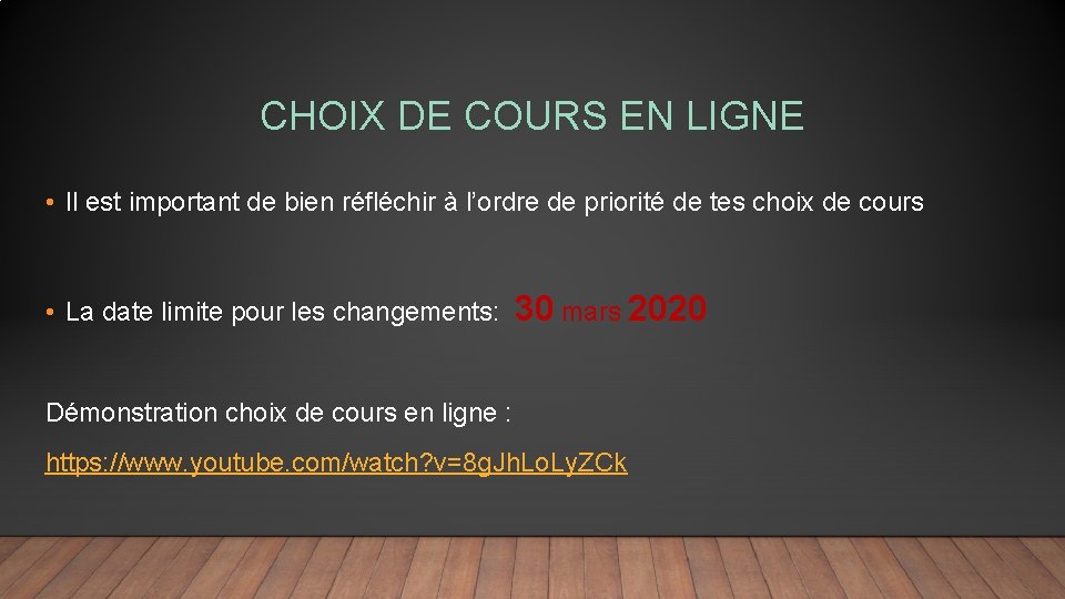 CHOIX DE COURS EN LIGNE • Il est important de bien réfléchir à l’ordre