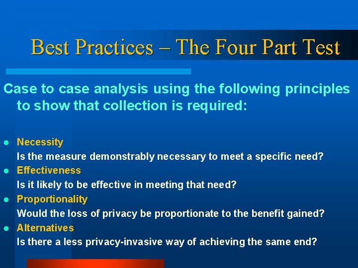 Best Practices – The Four Part Test Case to case analysis using the following