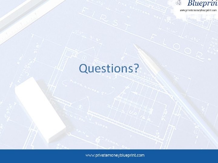 Questions? 