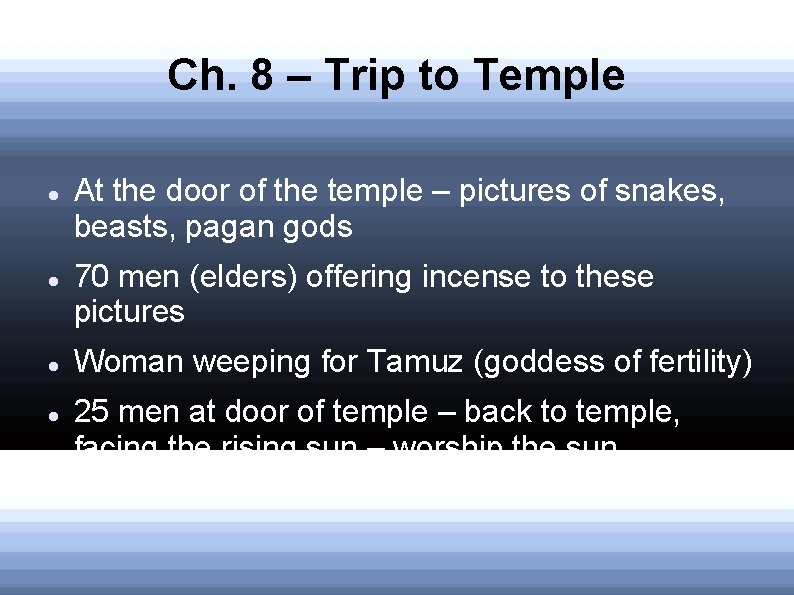 Ch. 8 – Trip to Temple At the door of the temple – pictures