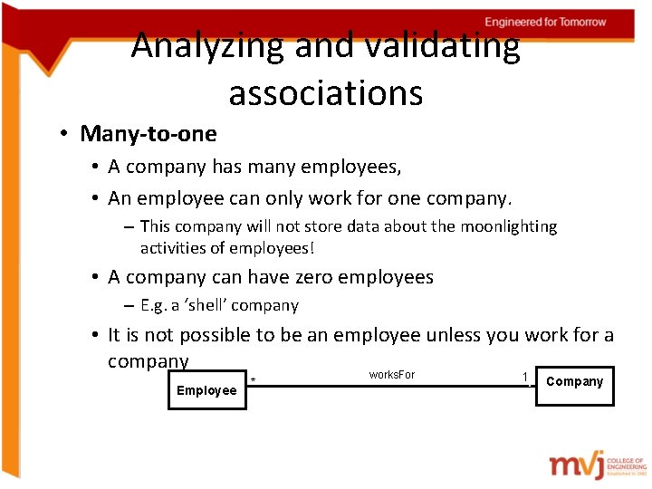 Analyzing and validating associations • Many-to-one • A company has many employees, • An