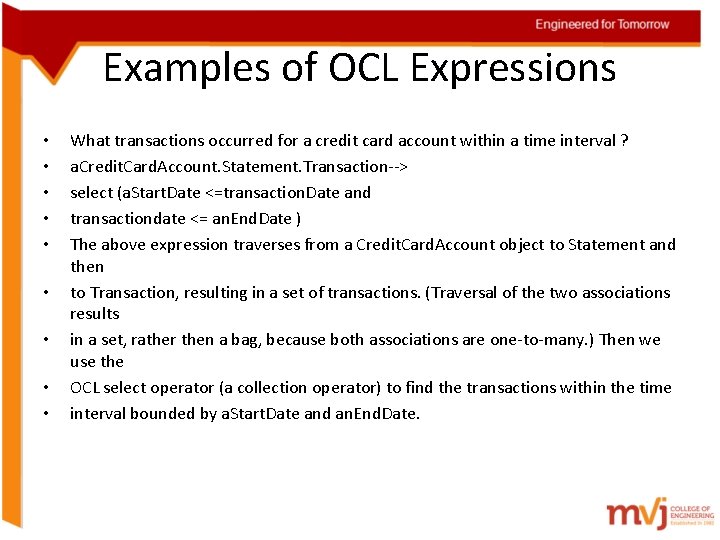 Examples of OCL Expressions • • • What transactions occurred for a credit card