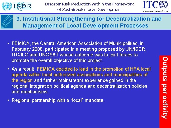 Disaster Risk Reduction within the Framework of Sustainable Local Development 3. Institutional Strengthening for