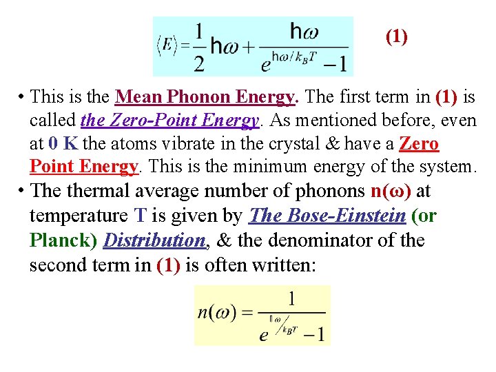 (1) • This is the Mean Phonon Energy. The first term in (1) is