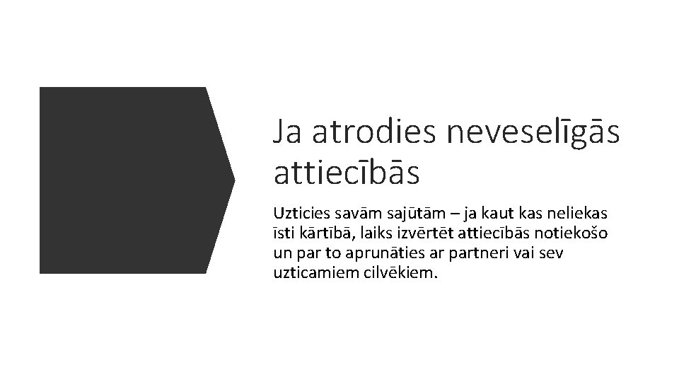 Ja atrodies neveselīgās attiecībās Uzticies savām sajūtām – ja kaut kas neliekas īsti kārtībā,