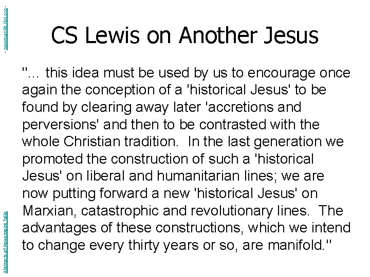 - newmanlib. ibri. org Abstracts of Powerpoint Talks CS Lewis on Another Jesus "…