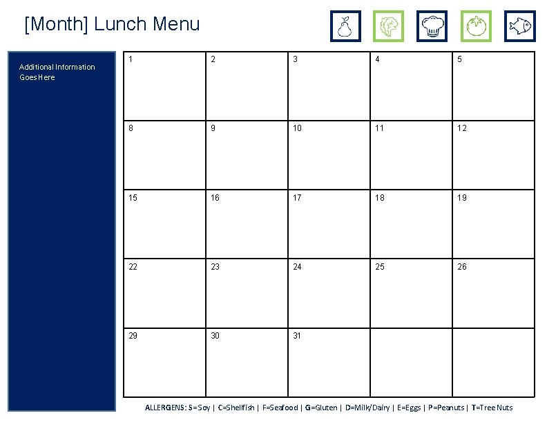 [Month] Lunch Menu Additional Information Goes Here 1 2 3 4 5 8 9