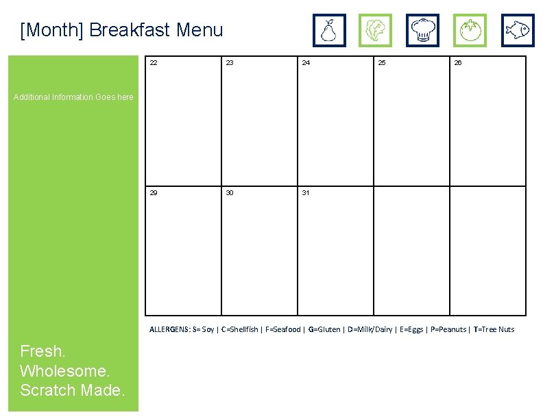 [Month] Breakfast Menu 22 23 24 29 30 31 25 26 Additional Information Goes