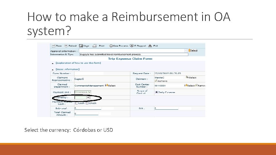 How to make a Reimbursement in OA system? Select the currency: Córdobas or USD