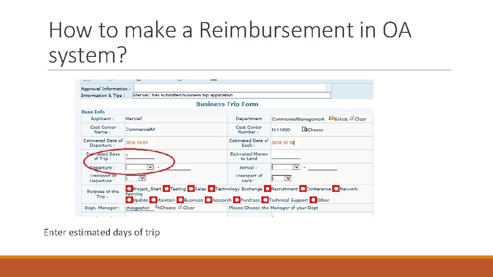 How to make a Reimbursement in OA system? Enter estimated days of trip 