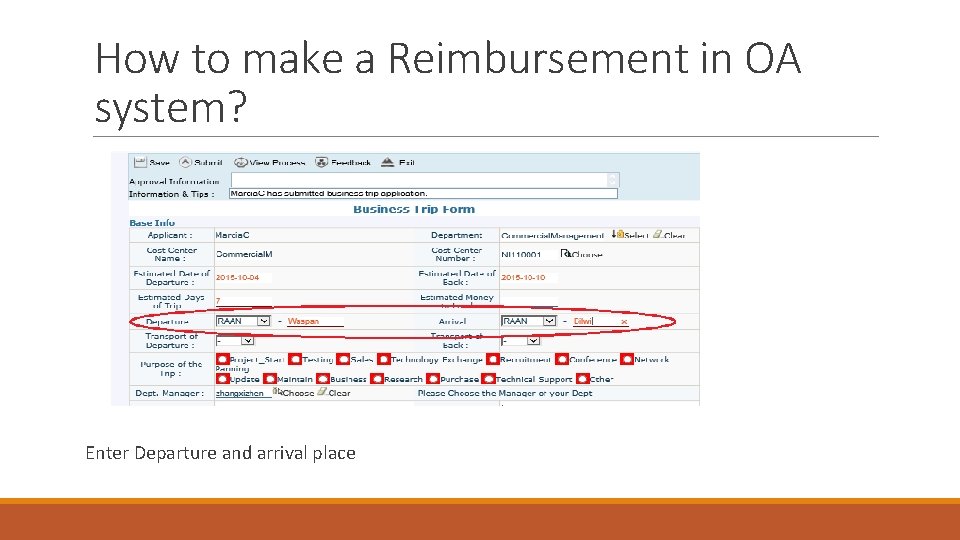 How to make a Reimbursement in OA system? Enter Departure and arrival place 