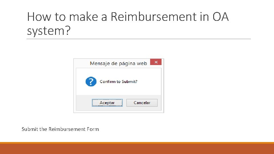 How to make a Reimbursement in OA system? Submit the Reimbursement Form 