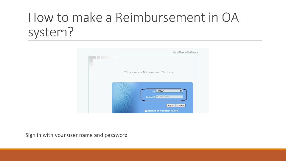 How to make a Reimbursement in OA system? Sign in with your user name