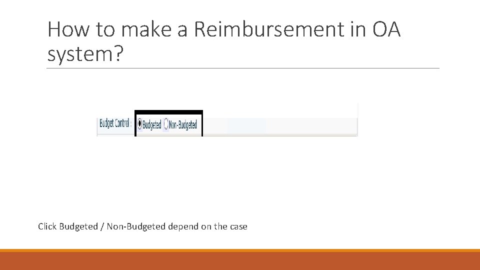 How to make a Reimbursement in OA system? Click Budgeted / Non-Budgeted depend on