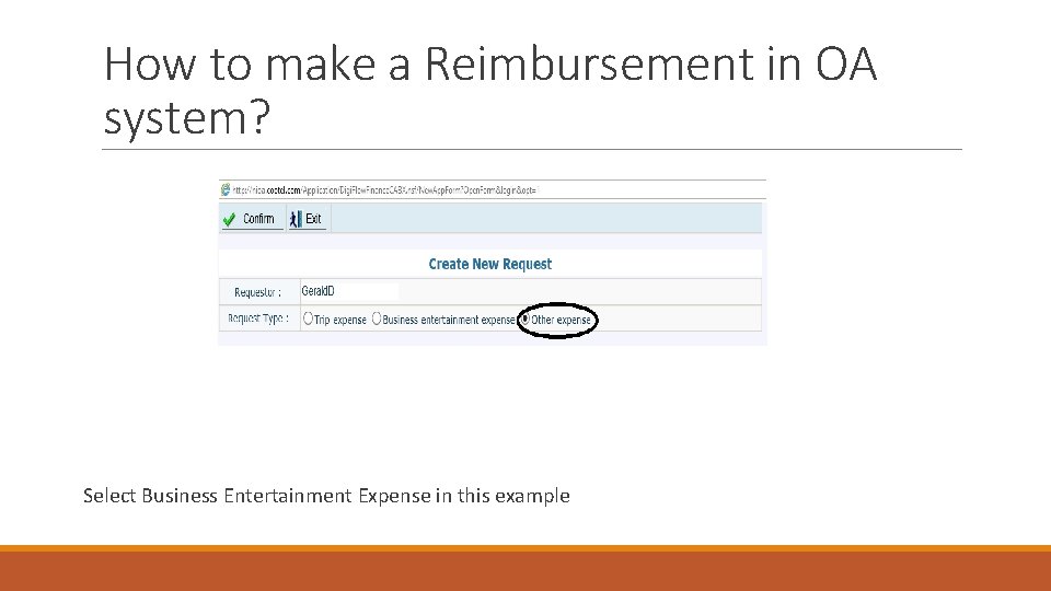 How to make a Reimbursement in OA system? Select Business Entertainment Expense in this