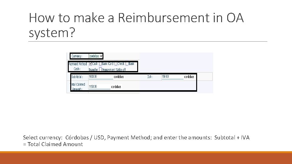 How to make a Reimbursement in OA system? Select currency: Córdobas / USD, Payment