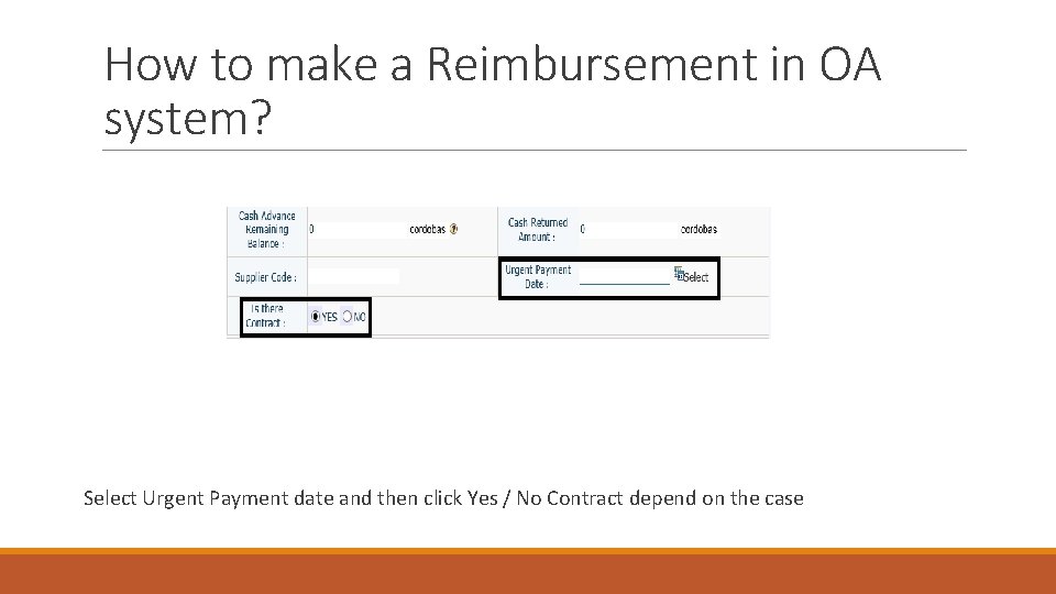 How to make a Reimbursement in OA system? Select Urgent Payment date and then