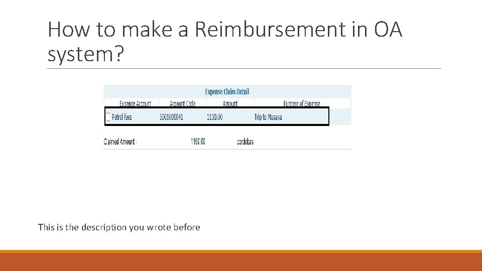 How to make a Reimbursement in OA system? This is the description you wrote