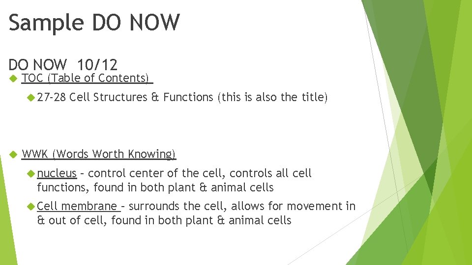 Sample DO NOW 10/12 TOC (Table of Contents) 27 -28 Cell Structures & Functions