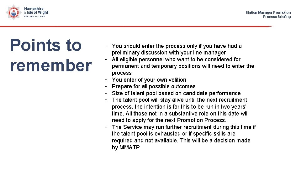 Station Manager Promotion Process Briefing Points to remember • You should enter the process
