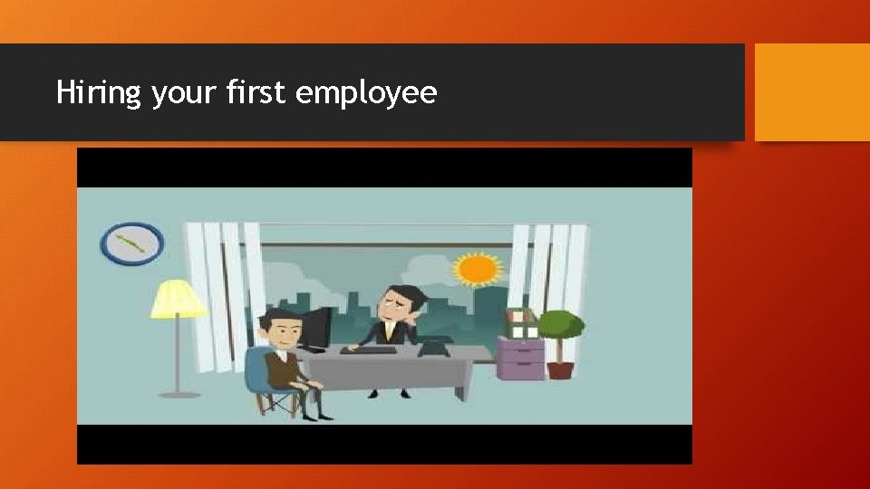 Hiring your first employee 