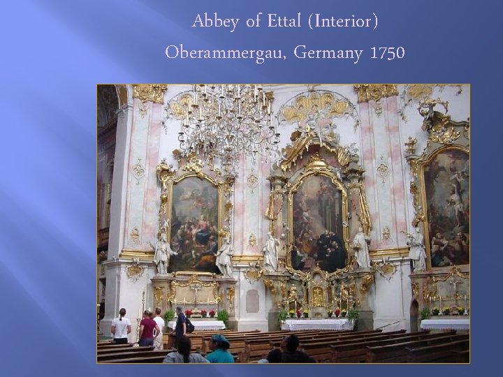 Abbey of Ettal (Interior) Oberammergau, Germany 1750 