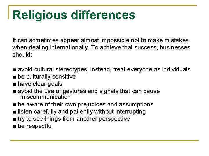 Religious differences It can sometimes appear almost impossible not to make mistakes when dealing