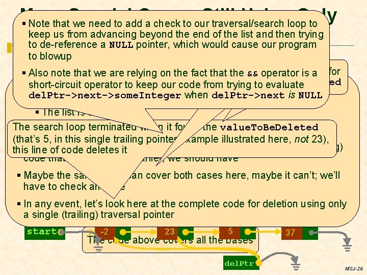 More Special Cases, Still Using Only § Note that we need to add a