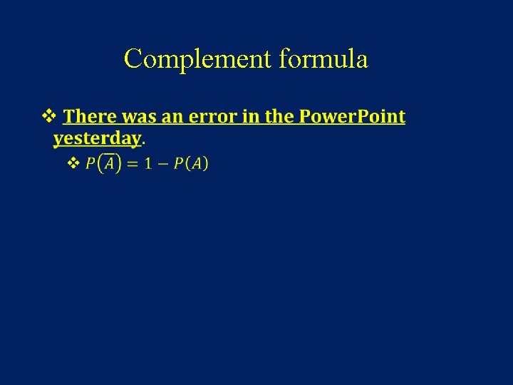 Complement formula • 