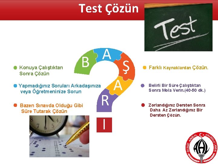Test Çözün Konuya Çalıştıktan Sonra Çözün A B Ş A R I Farklı Kaynaklardan