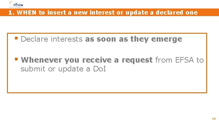 1. WHEN to insert a new interest or update a declared one § Declare