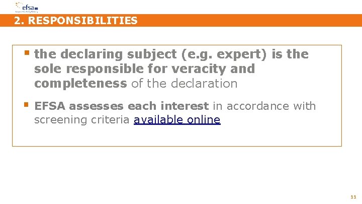 2. RESPONSIBILITIES § the declaring subject (e. g. expert) is the sole responsible for