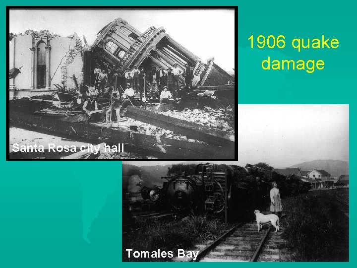 1906 quake damage Santa Rosa city hall Tomales Bay 