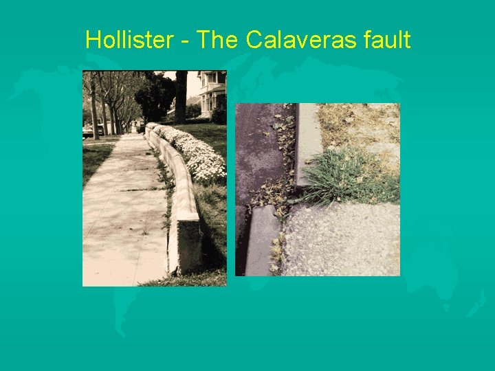 Hollister - The Calaveras fault 
