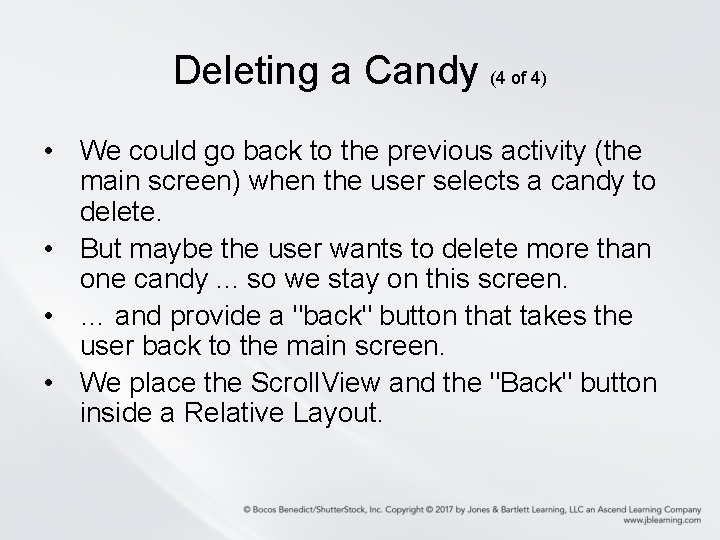 Deleting a Candy (4 of 4) • We could go back to the previous