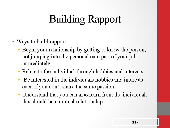 Building Rapport • Ways to build rapport • Begin your relationship by getting to Building Rapport • Ways to build rapport • Begin your relationship by getting to