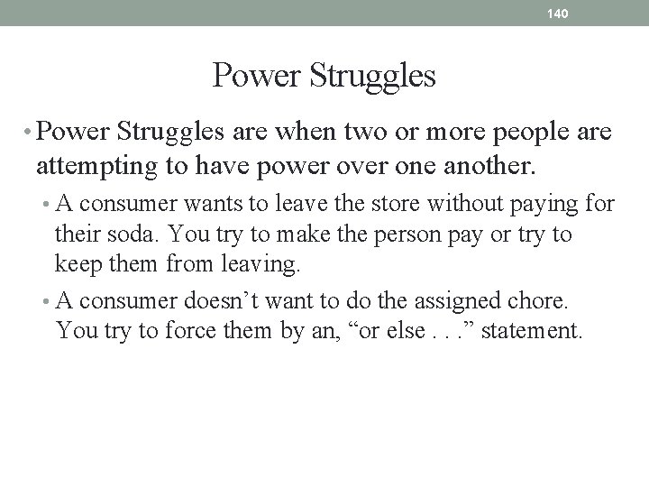 140 Power Struggles • Power Struggles are when two or more people are attempting 140 Power Struggles • Power Struggles are when two or more people are attempting