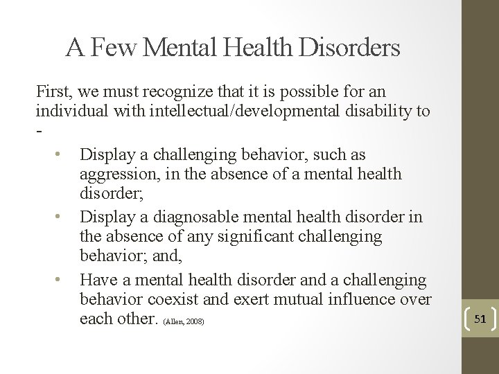 A Few Mental Health Disorders First, we must recognize that it is possible for A Few Mental Health Disorders First, we must recognize that it is possible for