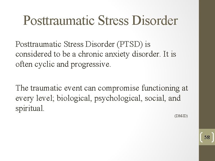 Posttraumatic Stress Disorder (PTSD) is considered to be a chronic anxiety disorder. It is Posttraumatic Stress Disorder (PTSD) is considered to be a chronic anxiety disorder. It is