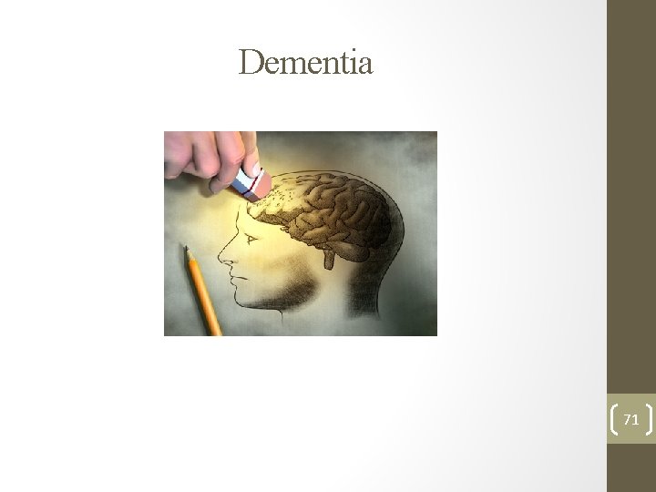 Dementia 71 Dementia 71