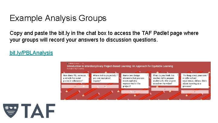 Example Analysis Groups Copy and paste the bit. ly in the chat box to