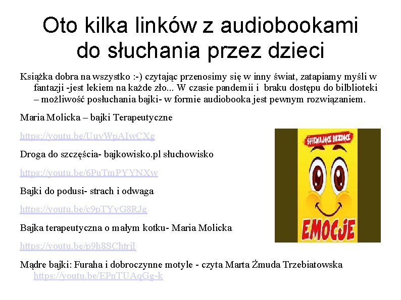 Oto kilka linków z audiobookami do słuchania przez dzieci Książka dobra na wszystko :