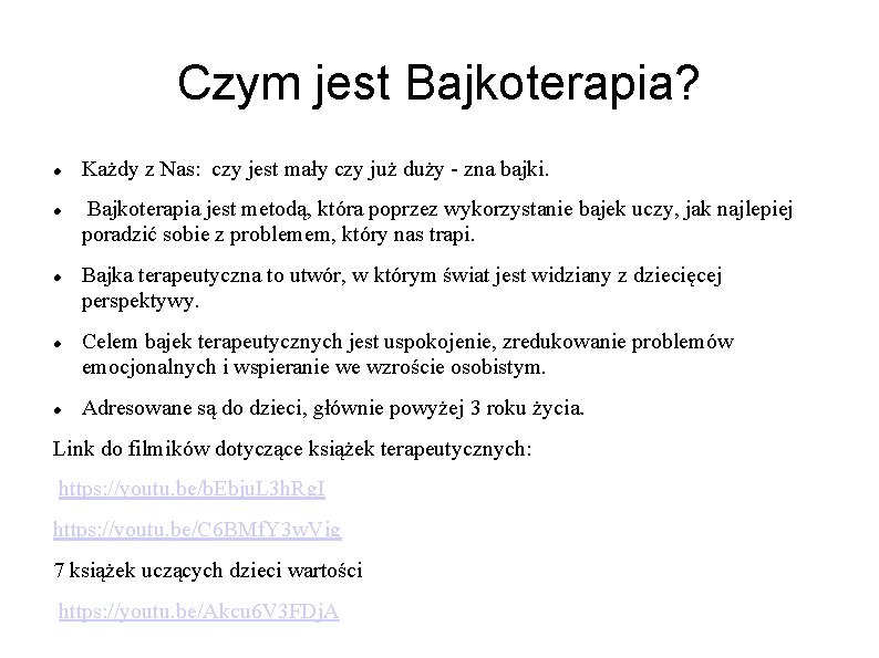 Czym jest Bajkoterapia? Każdy z Nas: czy jest mały czy już duży - zna