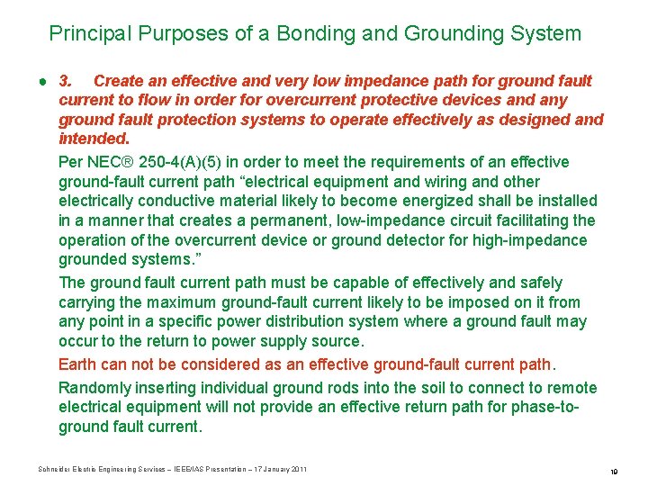Principal Purposes of a Bonding and Grounding System ● 3. Create an effective and