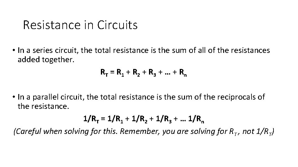 Resistance in Circuits • In a series circuit, the total resistance is the sum Resistance in Circuits • In a series circuit, the total resistance is the sum